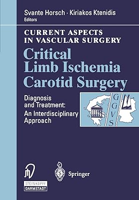 Critical Limb Ischemia Carotid Surgery (Current Aspects in Vascular Surgery)