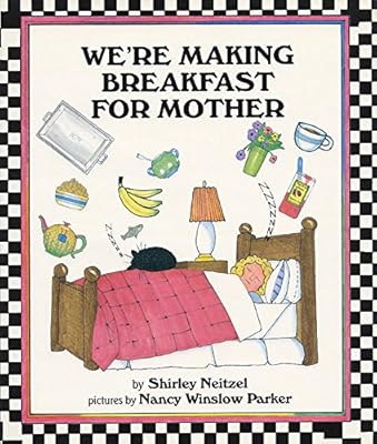 We're Making Breakfast for Mother