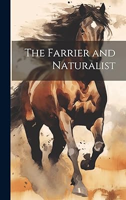 The Farrier and Naturalist