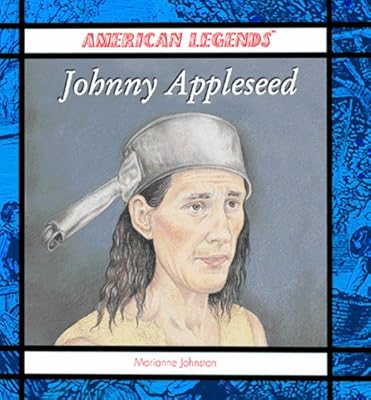 Johnny Appleseed (American Legends)