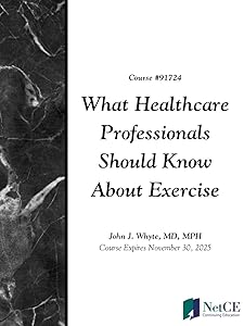What Healthcare Professionals Should Know About Exercise by NetCE