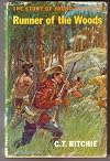 Runner of the Woods: The Story of Young Radisson