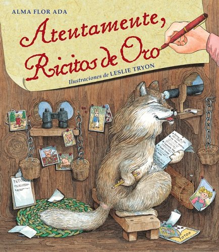 Atentamente, Ricitos De Oro/ Yours Truly, Goldilocks by Alma Flor Ada