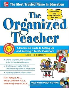 The Organized Teacher, 2nd Edition by Steve Springer