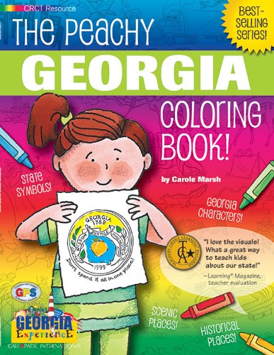 The Peachy Georgia Coloring Book! (The Georgia Experience) by Carole Marsh