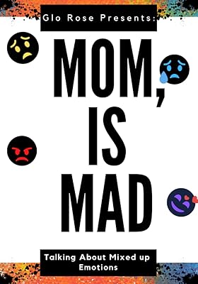 Mom Is Mad
