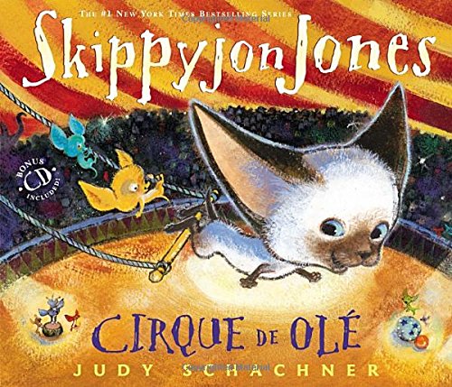 Skippyjon Jones Cirque de Ole by Judy Schachner