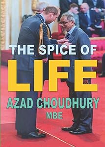 The Spice of Life: Catering for the Community by Azad Choudhury