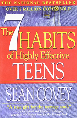 The 7 Habits of Highly Effective Teens: The Ultimate Teenage Success Guide by Sean Covey