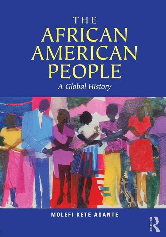 The African American People by Molefi Kete Asante