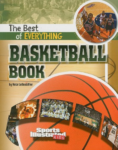 The Best of Everything Basketball Book by Nate LeBoutillier