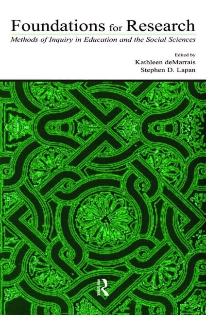 Foundations for Research (Inquiry and Pedagogy Across Diverse Contexts Series) by Kathleen B. deMarrais
