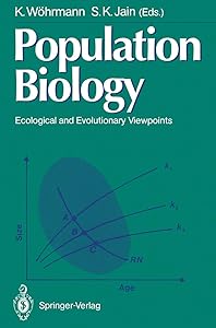 Population Biology: Ecological and Evolutionary Viewpoints by K. Wohrmann