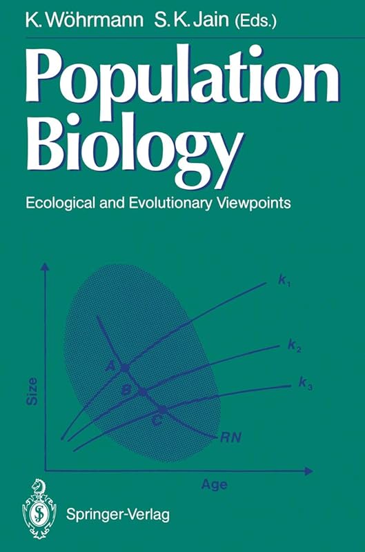 Population Biology: Ecological and Evolutionary Viewpoints by K. Wohrmann