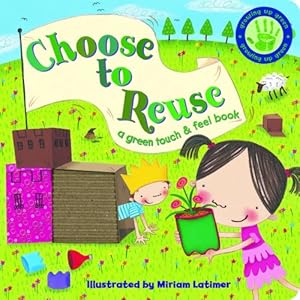 Choose to Reuse by Elizabeth Bewley  ,