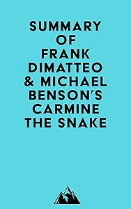 Summary of Frank Dimatteo & Michael Benson's Carmine the Snake