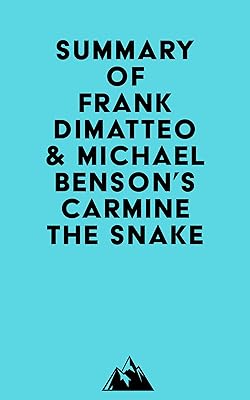 Summary of Frank Dimatteo & Michael Benson's Carmine the Snake