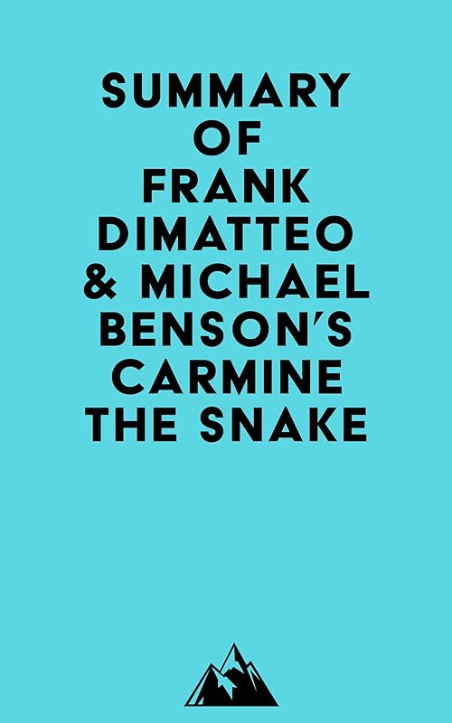 Summary of Frank Dimatteo & Michael Benson's Carmine the Snake by Everest Media