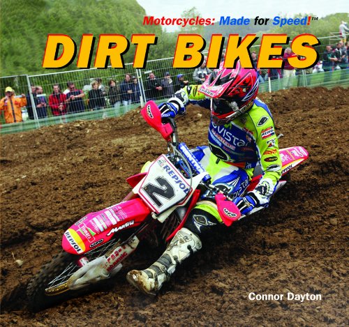 Dirt Bikes (Motorcycles: Made for Speed) by Connor Dayton