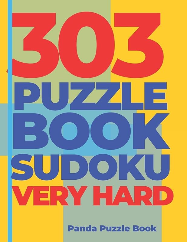 303 Puzzle Book Sudoku Very Hard: Brain Games Book for Adults - Logic Games For Adults by Panda Puzzle Book