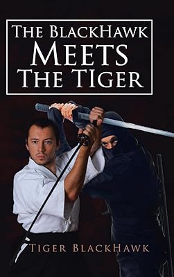 The BlackHawk Meets the Tiger