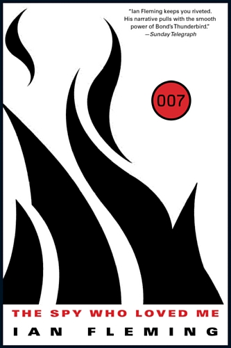 The Spy Who Loved Me by Ian Fleming