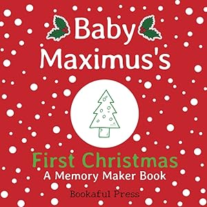 Baby Maximus's First Christmas: "A DIY Christmas Memory Maker Book"