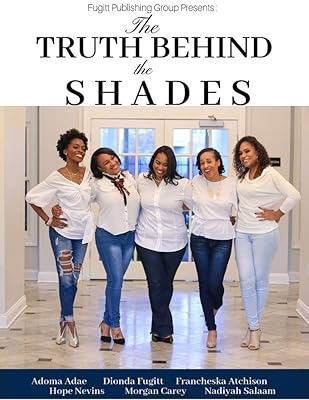 The Truth Behind the Shades
