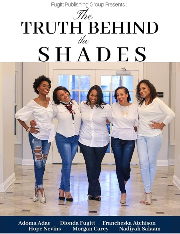 The Truth Behind the Shades by Adoma Adae