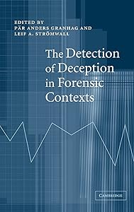 The Detection of Deception in Forensic Contexts by Pär Anders Granhag