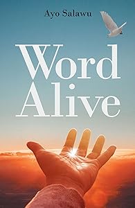 Word Alive by Ayo Salawu