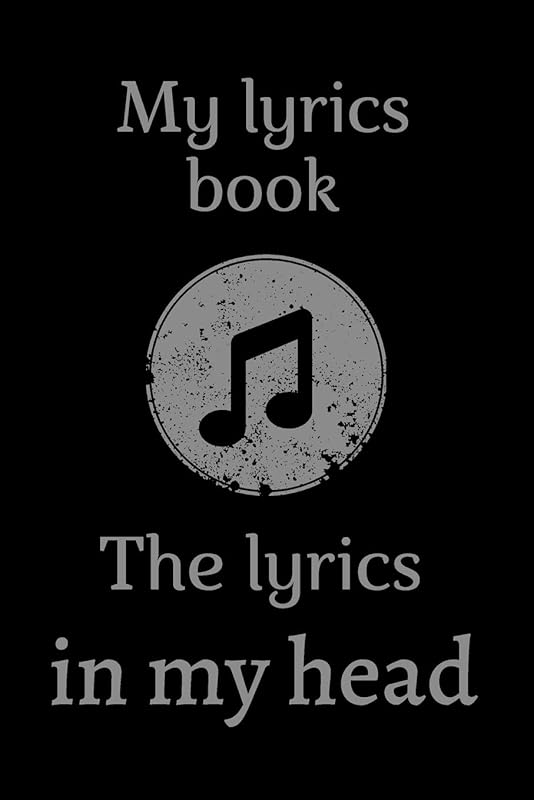 My lyrics book, the lyrics in my head, 6*9 lined paper: To Remember What i Love, To Create What Others Love by my Lyrics Journal
