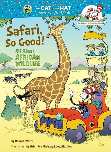 Safari, So Good!: All About African Wildlife by Bonnie Worth