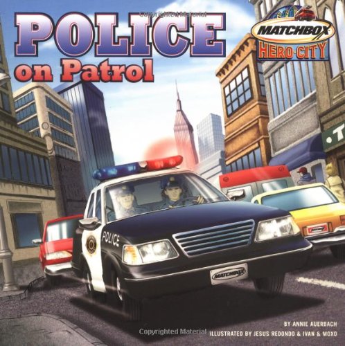 Police on Patrol by Annie Auerbach