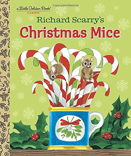 Richard Scarry's Christmas Mice by Richard Scarry  (Author, Illustrator)