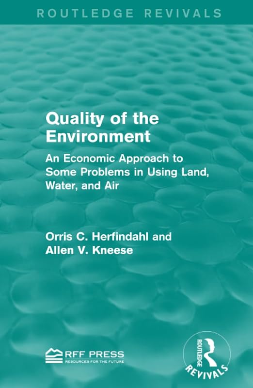 Quality of the Environment (Routledge Revivals) by Orris C. Herfindahl