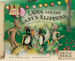 Lena and the Ladys Slippers: A Story About Minnesota