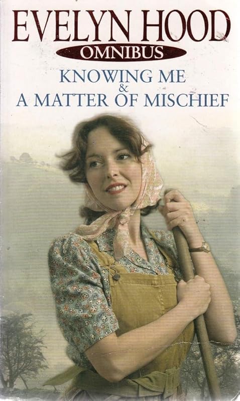 Knowing Me: AND A Matter of Mischief by Evelyn Hood
