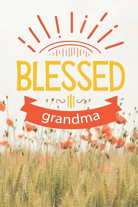 Blessed Grandma: Grandmother Gift Ideas (Personalized Nana Gifts under 10) by DP Productions