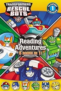 Transformers Rescue Bots: Reading Adventures: Passport to Reading Level 1