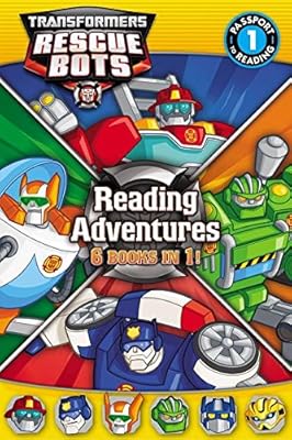 Transformers Rescue Bots: Reading Adventures: Passport to Reading Level 1