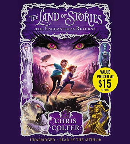 The Land of Stories: The Enchantress Returns by Chris Colfer