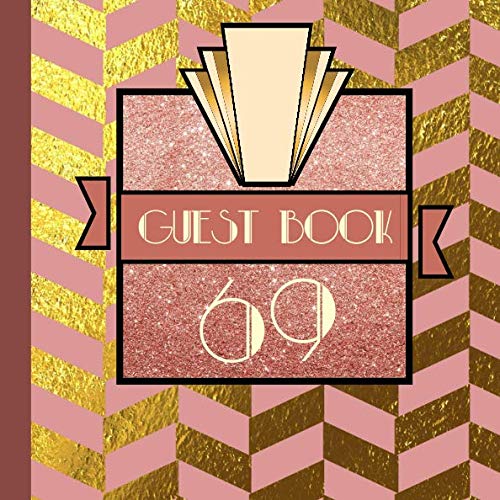 69 Guest Book: Rose Gold Guest Book Includes Gift Tracker and Picture Memory Section to Create a Lasting Keepsake to Treasure Forever by Gatsby Design