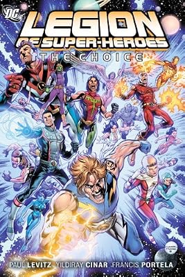The Legion of Super-Heroes Vol 1: The Choice