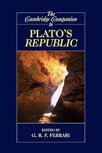 The Cambridge Companion to Plato's Republic (Cambridge Companions to Philosophy) by G. R. F. Ferrari