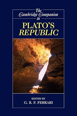 The Cambridge Companion to Plato's Republic (Cambridge Companions to Philosophy)