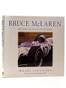 Bruce McLaren: Life and Legacy of Excellence by Karl Ludvigsen