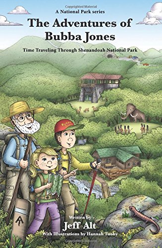 The Adventures of Bubba Jones (#2): Time Traveling Through Shenandoah National Park (A National Park Series)
