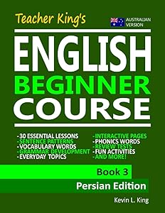 Teacher King’s English Beginner Course Book 3 - Persian Edition (Australian Version)