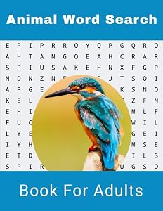Animal Word Search Book For Adults: Large Print Wild life Puzzle Book With Solutions (Hobbies and Leisure Book Series) by NZActivity Publisher